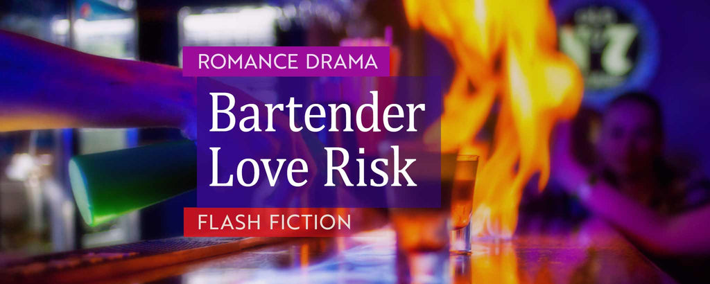 Bartender Love Risk – Romance | ClinicalNovellas
