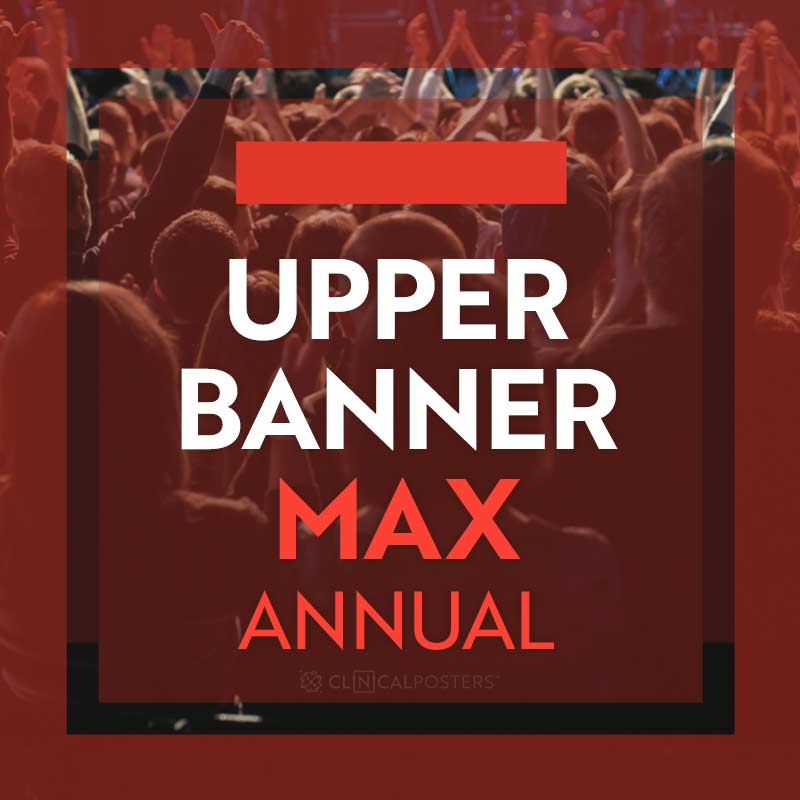 Maximum Banner Max Upper Banner Ad | ClinicalPosters